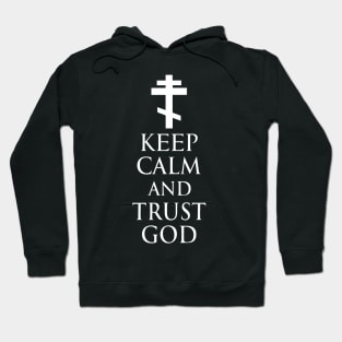 Keep Calm And Trust God - Orthodox Cross - White - Christian Series 5W Hoodie